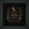 Spend Time With the Moon Panel