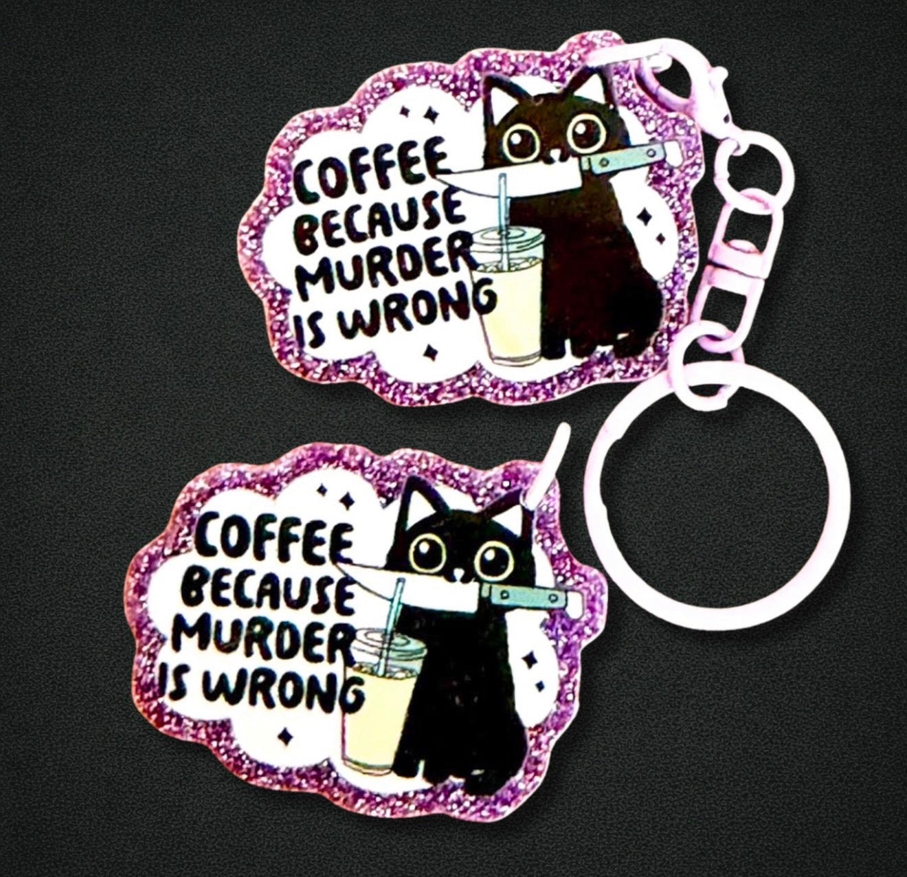 Coffee Because Murder Is Wrong Cat Charm  & Keychain