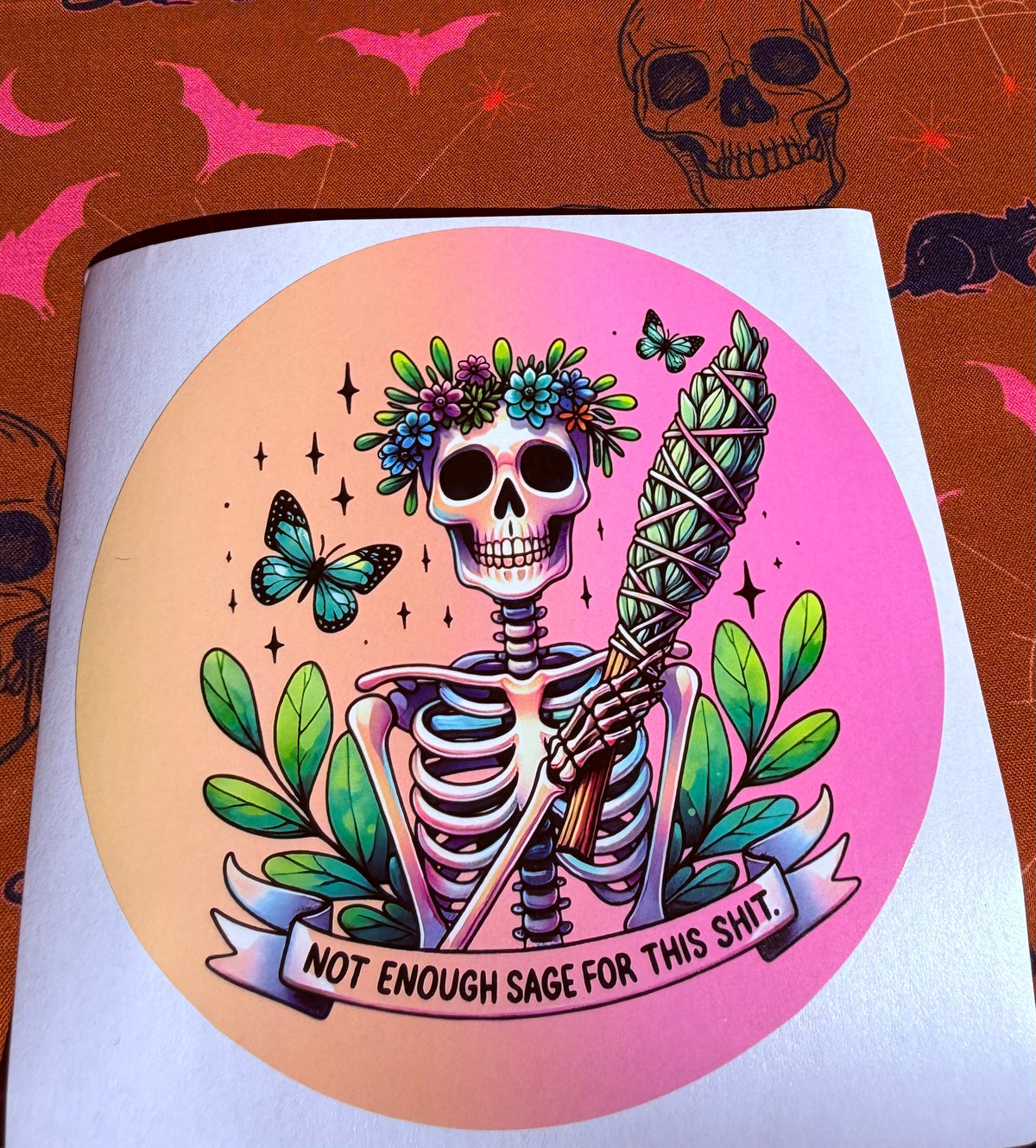 Not Enough Sage For This Shit