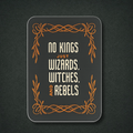 No Kings, Just Wizards, Witches, and Rebels