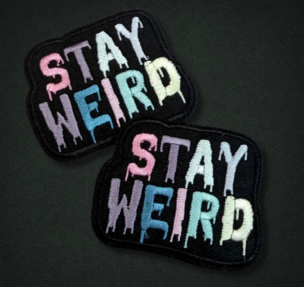 Stay Weird