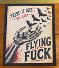 There It Goes My Last Flying Fuck Panel