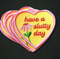 Have a Slutty Day