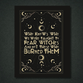 Who knows why we’re taught to fear witches… Panel