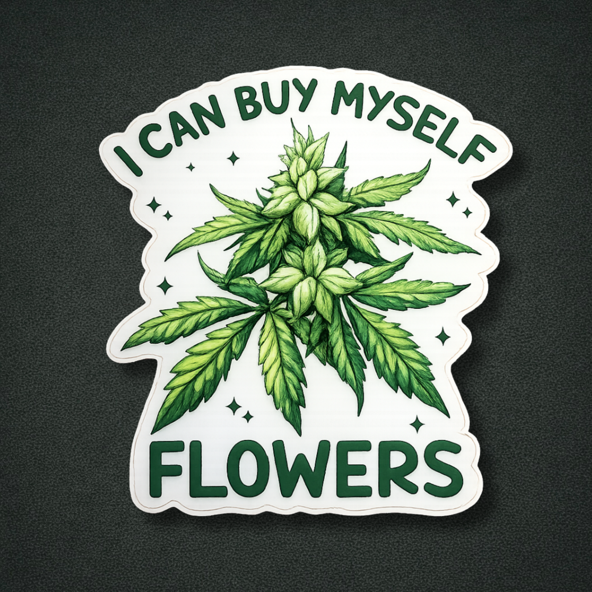 I Can Buy Myself Flowers