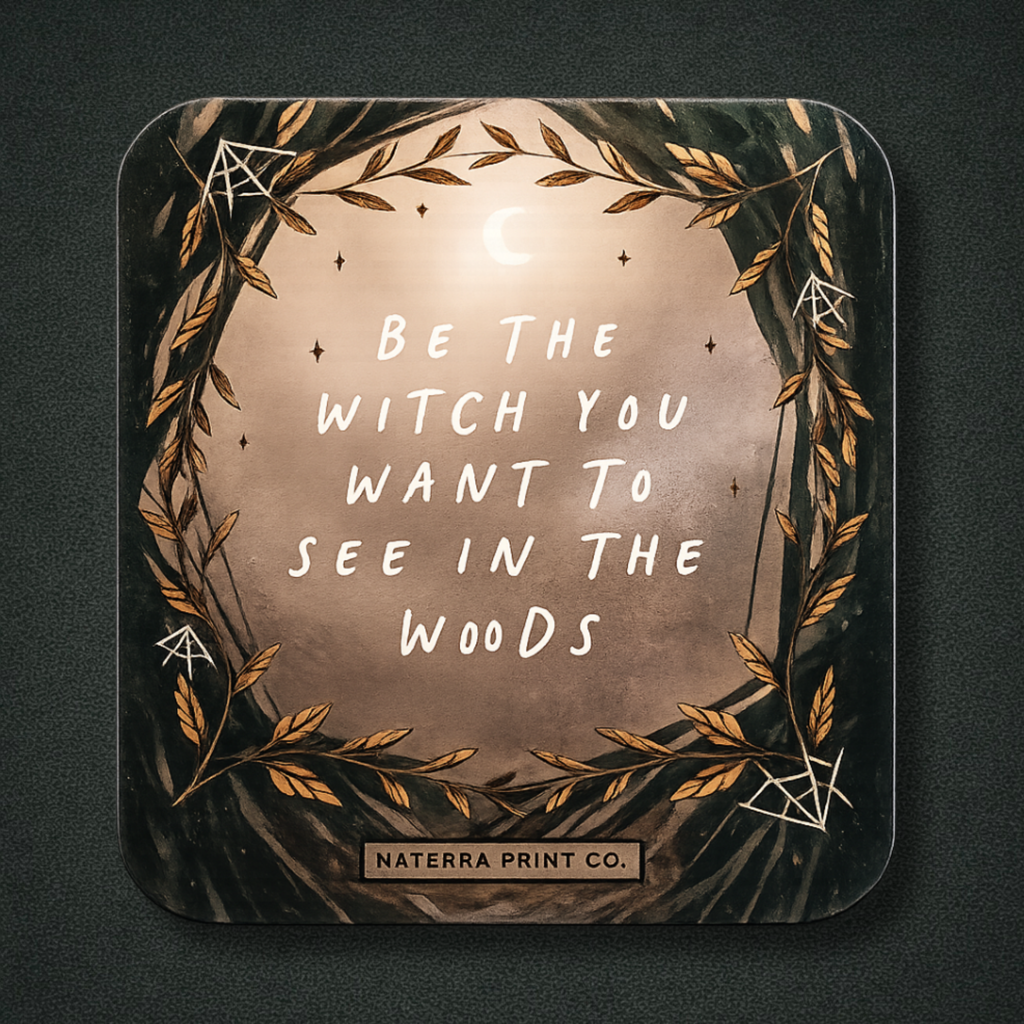 Be the Witch You Want to See in the Woods