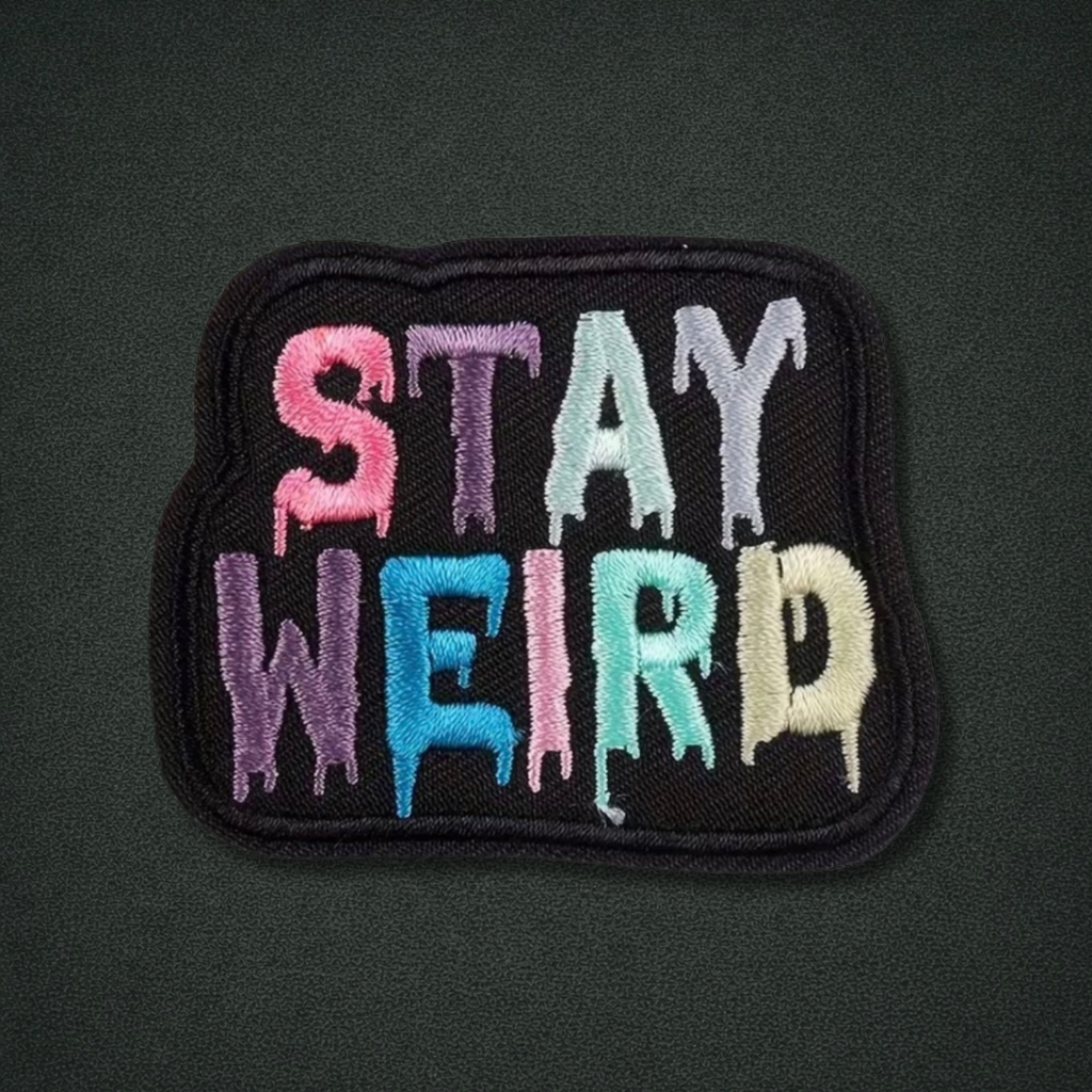 Stay Weird
