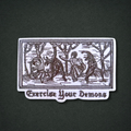 Exercise Your Demons Patch
