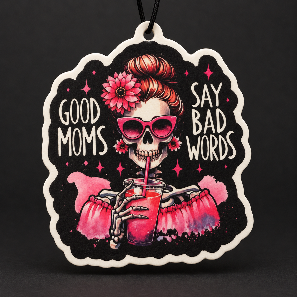 Good Moms Say Bad Words Air Freshener