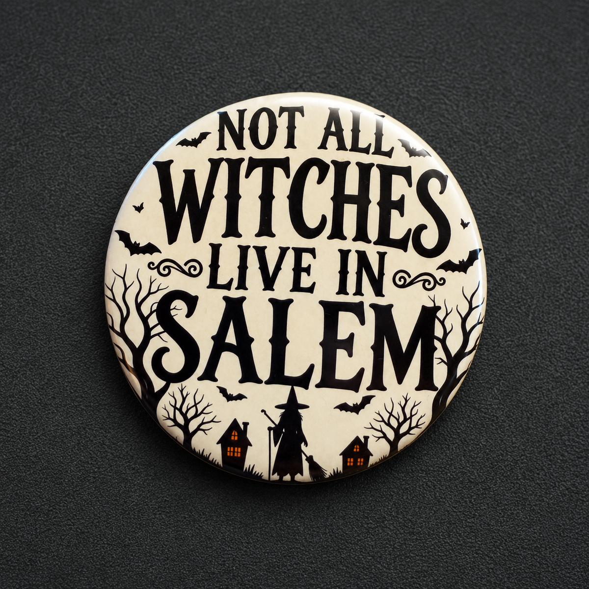 Not All Witches Live in Salem Magnet